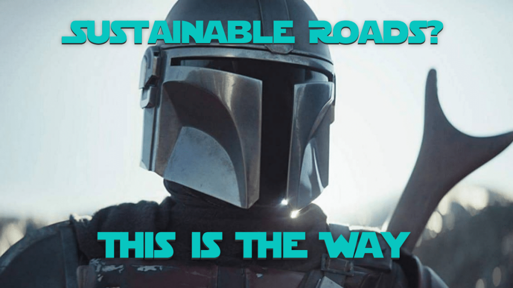 The Sustainable Road Is The Way.
